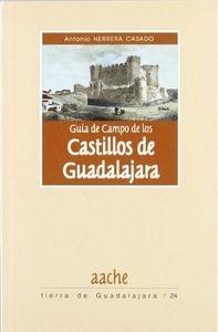 Guía de campo de los Castillos de Guadalajara. 