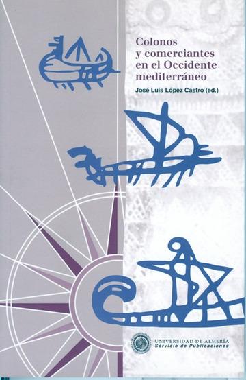 Colonos y comerciantes en el Occidente mediterráneo