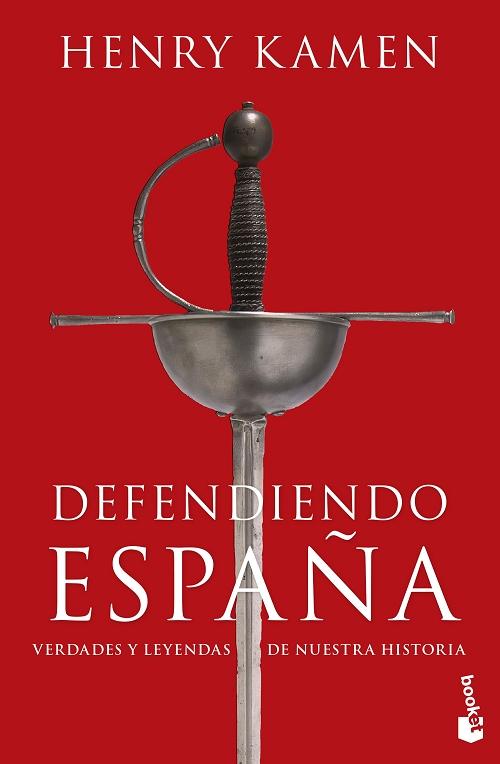 Defendiendo España "Verdades y leyendas de nuestra historia"