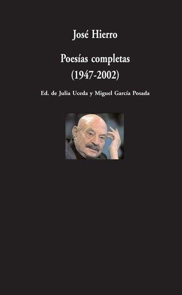 Poesías completas (1947-2002) "(José Hierro)". 