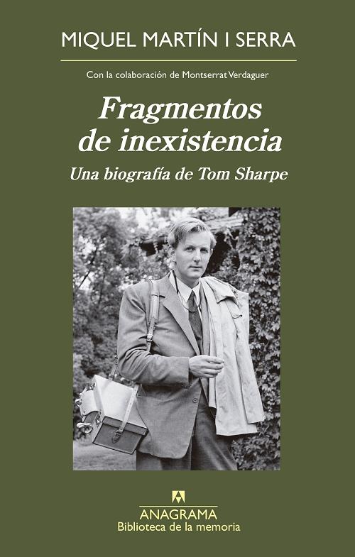 Fragmentos de inexistencia "Una biografía de Tom Sharpe". 