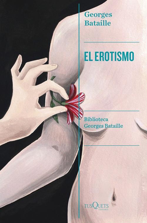 El erotismo "(Biblioteca Georges Bataille - I)". 