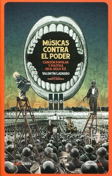 Músicas contra el poder "Canción popular y política en el siglo XX". 