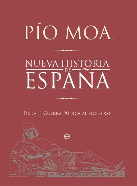 Nueva historia de España "De la II guerra púnica al siglo XXI". 