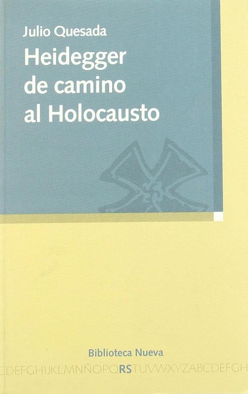 Heidegger de camino al Holocausto. 