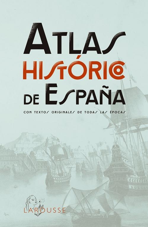 Atlas Histórico de España. 