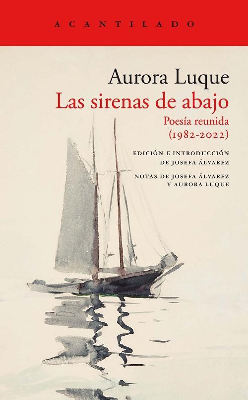 Las sirenas de abajo "Poesía reunida (1982-2022)". 