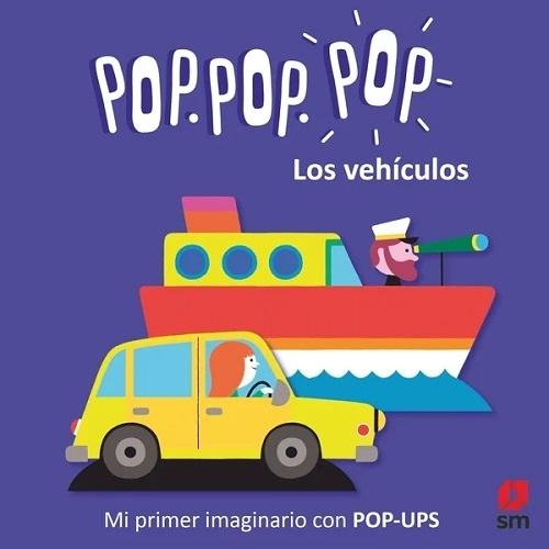 Los vehículos "Mi primer imaginario con Pop-Ups"