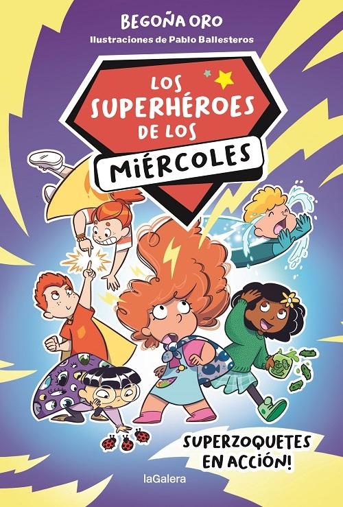 Superzoquetes en acción! "Los superhéroes de los miércoles - 1". 