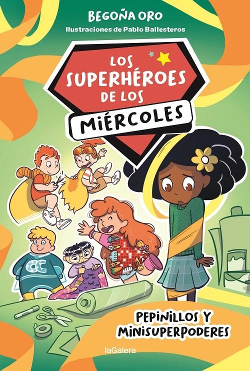 Pepinillos y minisuperpoderes "Los superhéroes de los miércoles - 2". 