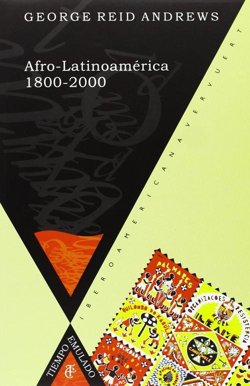Afro-Latinoamérica, 1800-2000. 