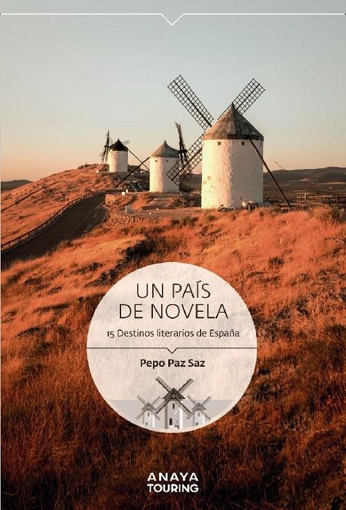 Un país de novela "15 destinos literarios de España". 