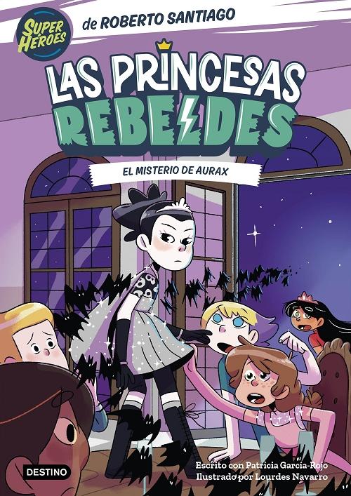 El misterio de Aurax "(Las Princesas Rebeldes - 5)". 