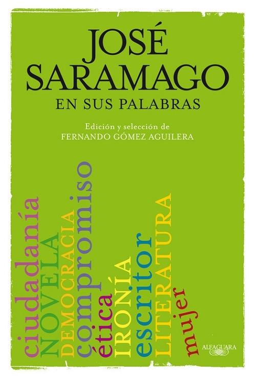 José Saramago en sus palabras. 