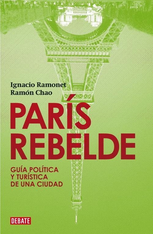 París rebelde "Guía política y turística de una ciudad". 