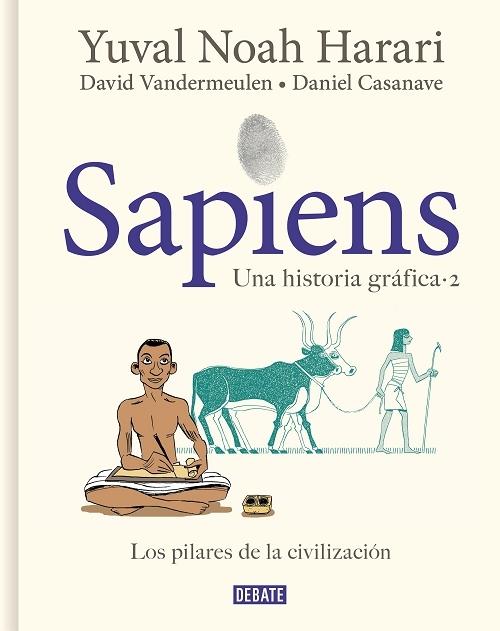 Los pilares de la civilización "Sapiens. Una historia gráfica - 2". 