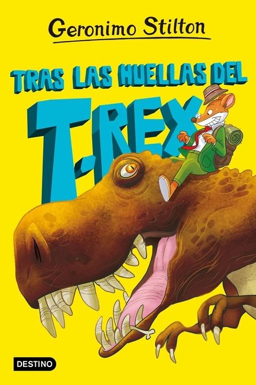 Tras las huellas del T.Rex "(La isla de los dinosaurios - 1) (Geronimo Stilton)". 