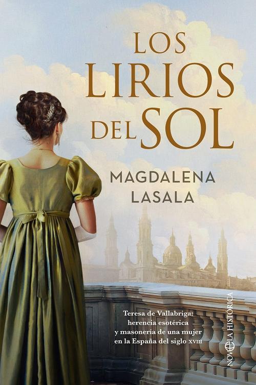 Los Lirios del Sol "Teresa de Vallabriga: herencia esotérica y masonería de una mujer en la España del siglo XVIII". 