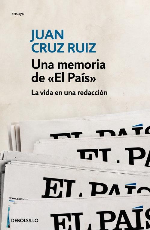 Una memoria de <El País> "La vida en una redacción". 