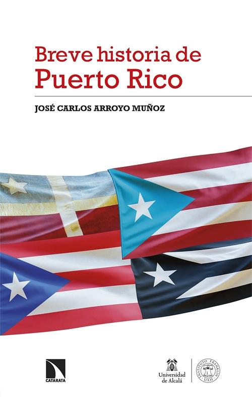 Breve Historia de Puerto Rico. 