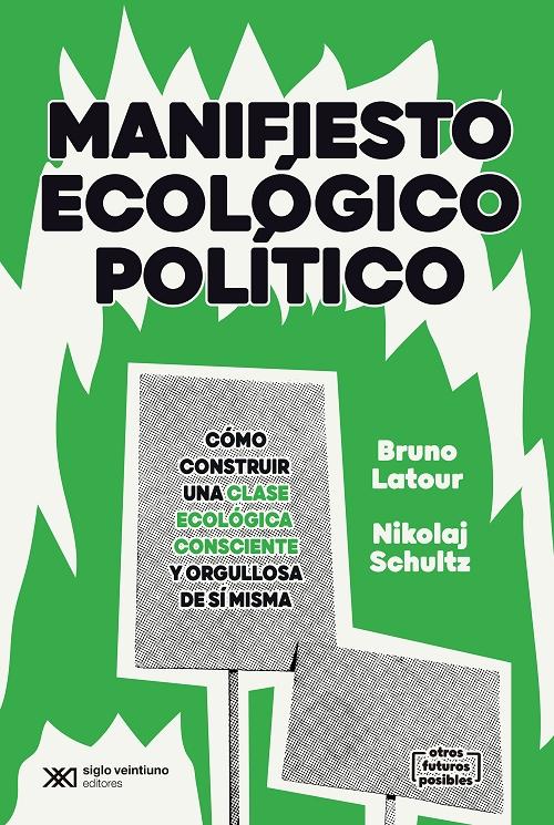 Manifiesto ecológico-político "Cómo construir una clase ecológica consciente y orgullosa de sí misma". 