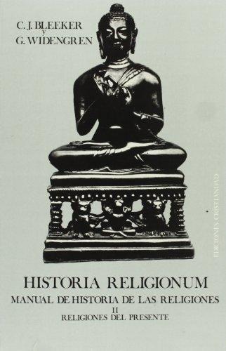 Historia Religionum - II: Religiones del presente Vol.2 "Manual de Historia de las Religiones". 