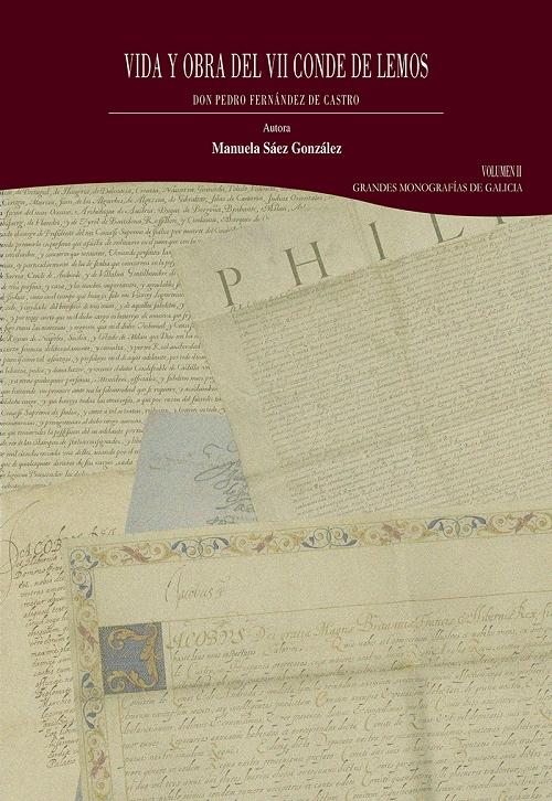 Vida y obra del VII conde de Lemos, don Pedro Fernández de Castro - Volumen II. 