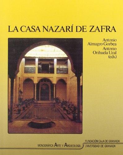 La Casa nazarí de Zafra. 