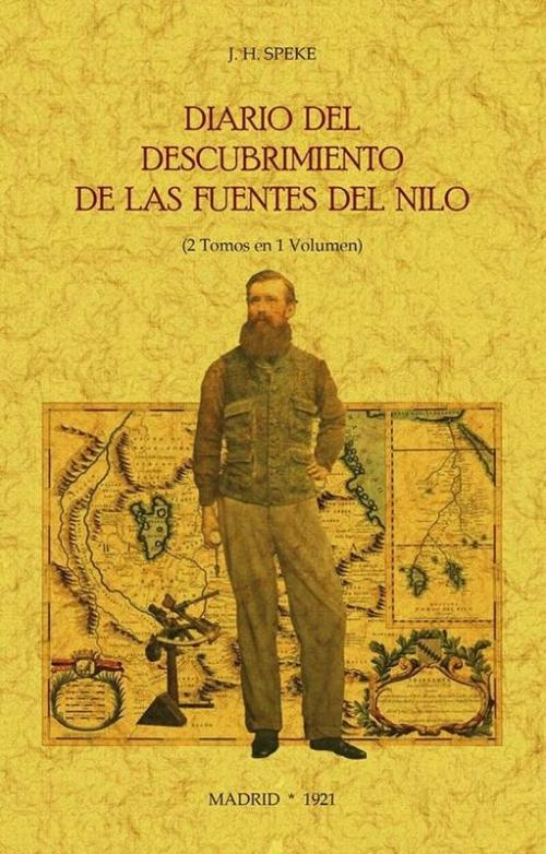 Diario del descubrimiento de las fuentes del Nilo "(2 tomos en 1 volumen)". 