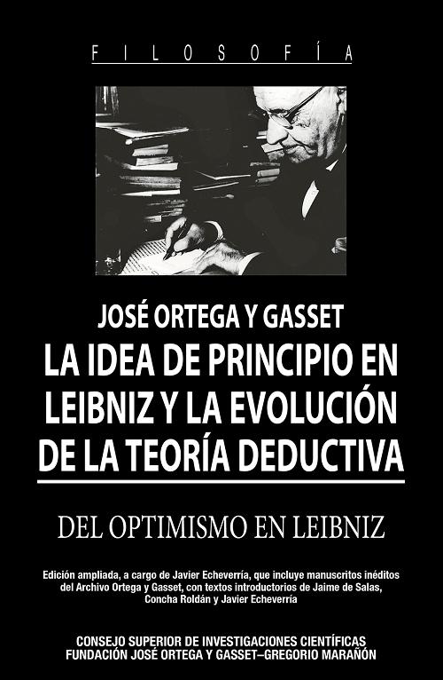 La idea de principio en Leibniz y la evolución de la teoría deductiva "Del optimismo en Leibniz (2ª ed. revisada)". 