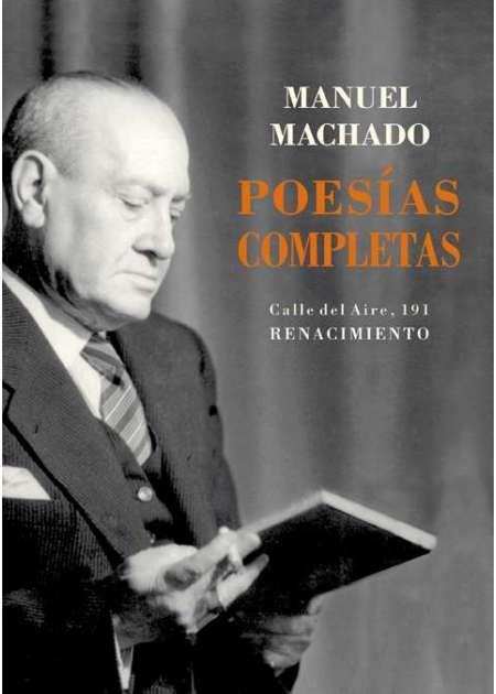 Poesías completas "(Manuel Machado)". 