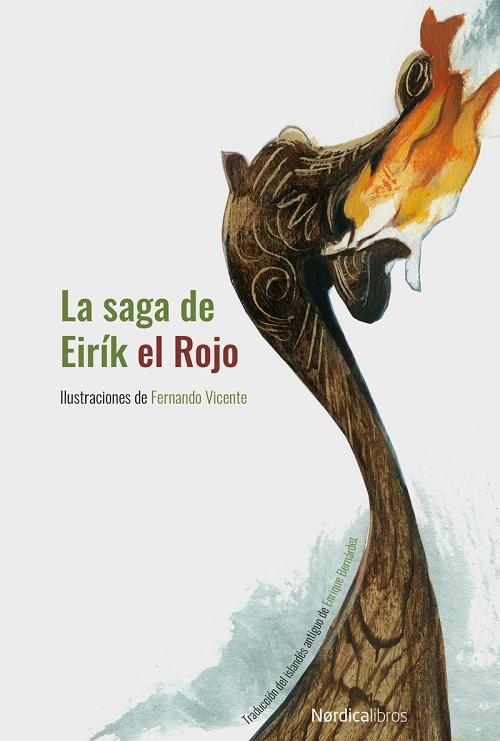 La saga de Eirík el Rojo "(Ilustrado por Fernando Vicente)"