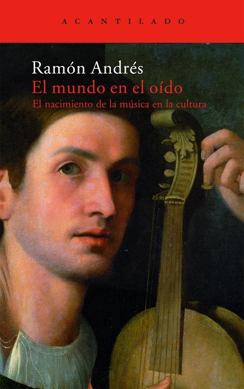 El mundo en el oído "El nacimiento de la música en la cultura". 