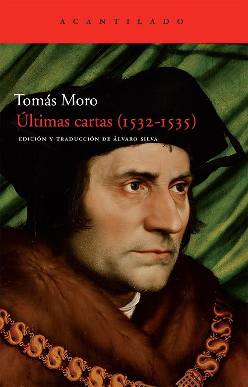 Últimas cartas (1532-1535) "(Tomás Moro)". 