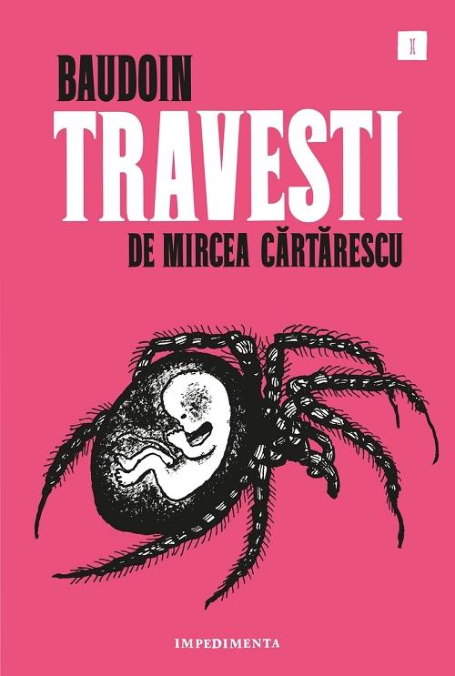 Travesti, de Mircea Cartarescu. 