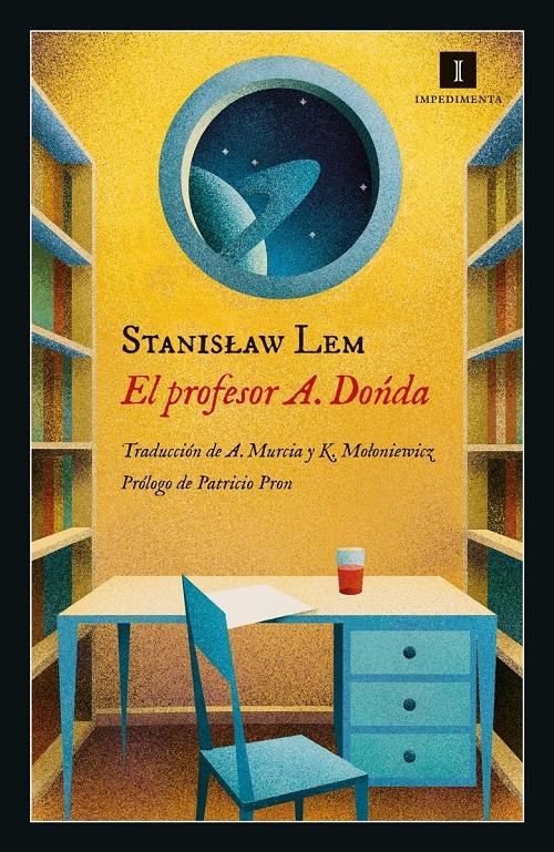 El profesor A. Donda "De las memorias de Ijon Tichy (Biblioteca Stanislaw Lem)". 