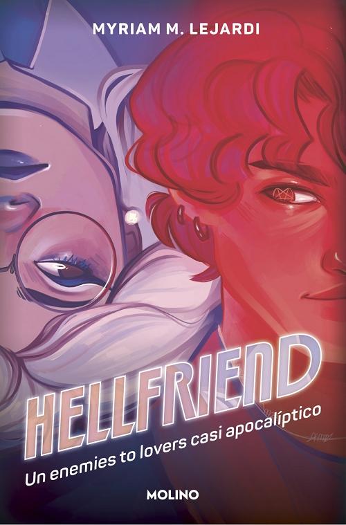 Hellfriend "Un enemies to lovers casi apocalíptico". 