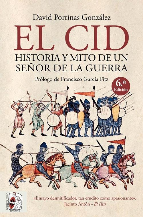 El Cid "Historia y mito de un señor de la guerra"