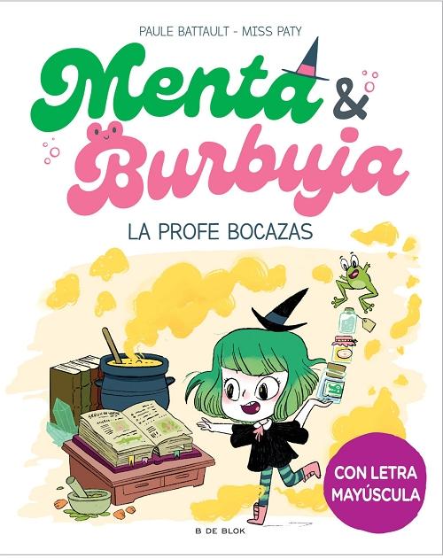 La profe bocazas "(Menta & Burbuja - 3) (Con letra mayúscula)". 
