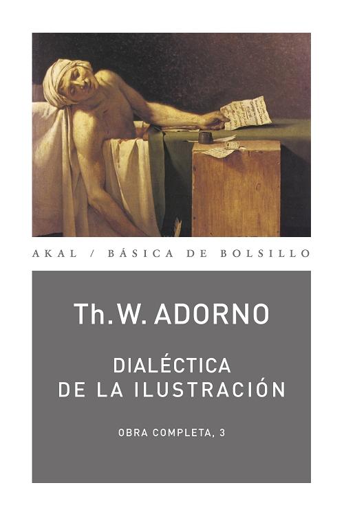Dialéctica de la Ilustración "Fragmentos filosóficos (Obra completa - 3)". 