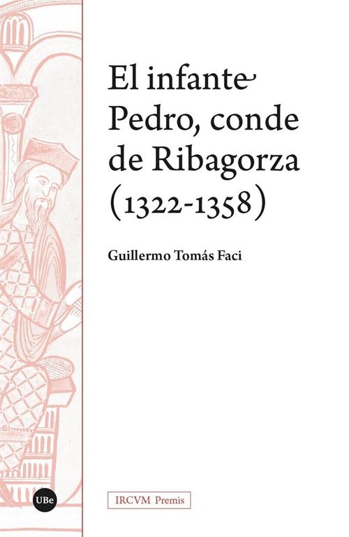 El infante Pedro, conde de Ribagorza (1322-1358). 