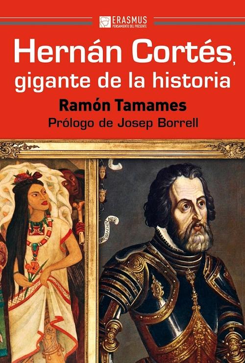 Hernán Cortés, gigante de la historia. 