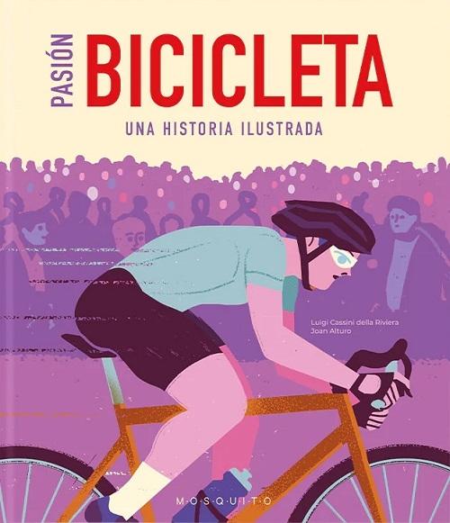 Pasión bicicleta "Una historia ilustrada". 