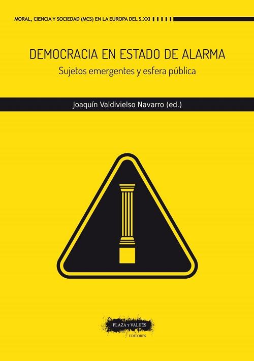Democracia en estado de alarma "Sujetos emergentes y esfera pública". 