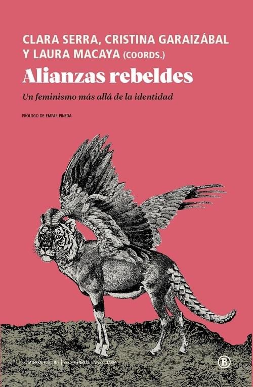 Alianzas rebeldes "Un feminismo más allá de la identidad". 