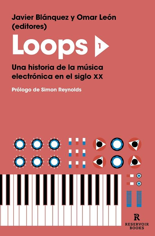 Loops 1 "Una historia de la música electrónica en el siglo XX". 