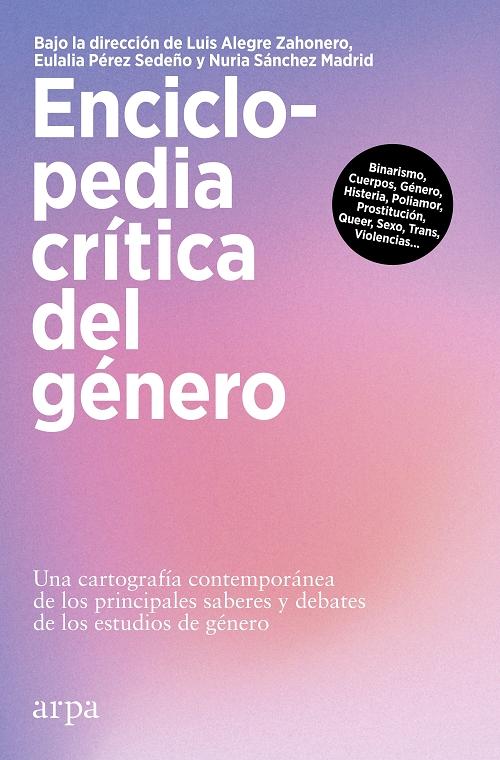 Enciclopedia crítica del género "Una cartografía contemporánea de los principales saberes y debates de los estudios de género". 