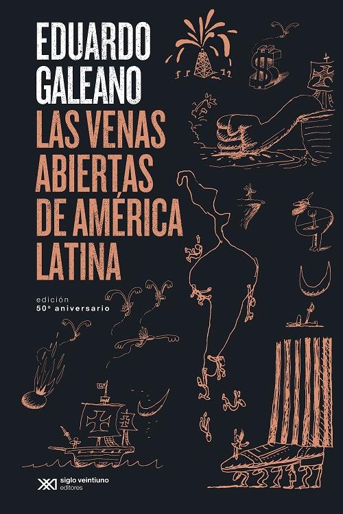 Las venas abiertas de América Latina "(Edición conmemorativa del 50 Aniversario)". 