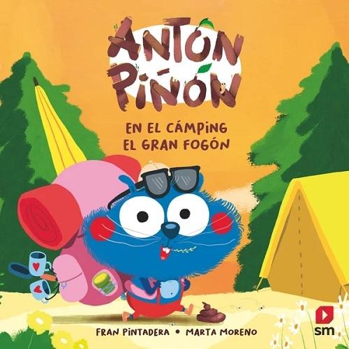 En el cámping "El Gran Fogón" "(Antón Piñón)". 