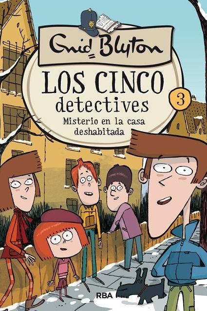 Misterio en la casa deshabitada "(Los cinco detectives - 3) ". 